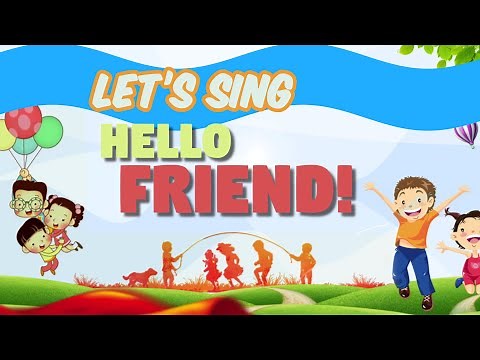 Hello Friend | Nursery Rhymes & Kids Songs