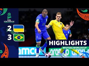 Ukraine v Brazil | FIFA Futsal World Cup 2024 | Semi-finals | Highlights