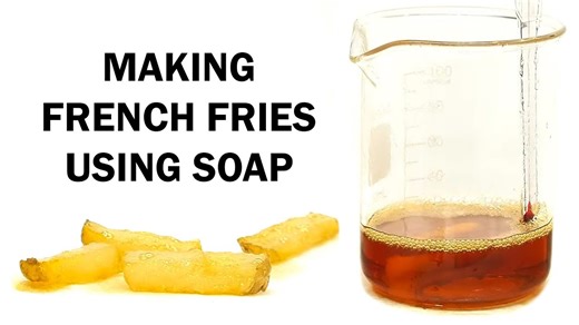 Turning soap into oil and making French fries