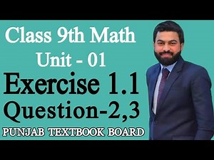 Class 9th Math Unit 1 Exercise 1.1 Question 2,3- 9th Class Mathematics Unit 1 E.X 1.1 Q2,Q3-PTBB
