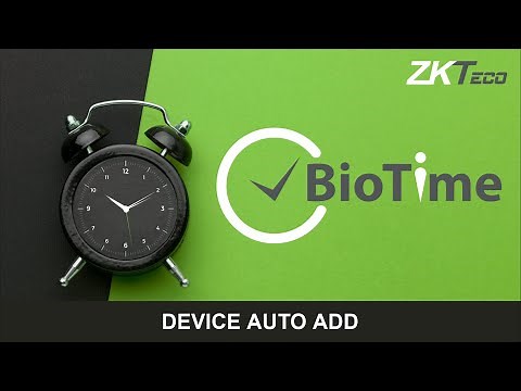 BioTime 8: Auto Add Device