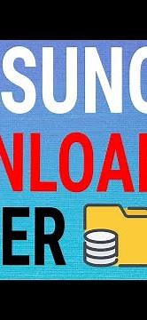 How To Find Downloads Folder on Samsung Galaxy Devices