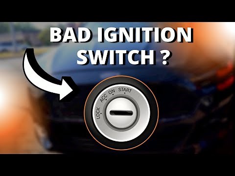 SYMPTOMS OF A BAD IGNITION SWITCH