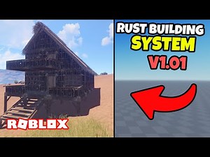 RUST BUILDING SYSTEM SHOWCASE V1.01 | ROBLOX STUDIO