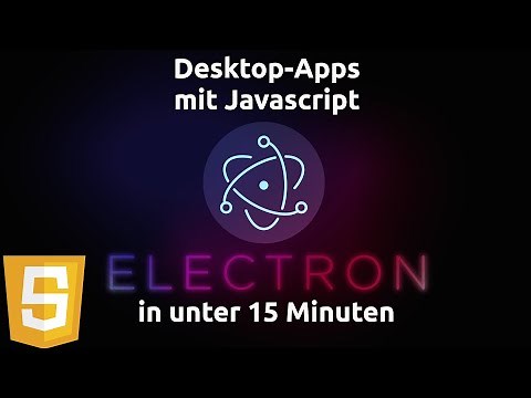 Electron Tutorial deutsch - Javascript Framework für Desktop-Apps [eng subtitles]