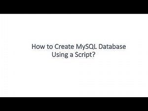 How to Create MySQL Database Using a Script?