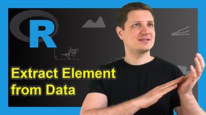 Extract Single Element from Data Frame in R | Access Specific Position