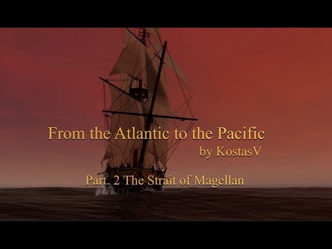 Sail the Seas.From the Atlantic to the Pacific/ Part.2 Crossing the Strait of Magellan