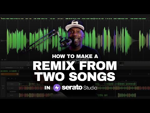 How to make a remix from two songs in Serato Studio