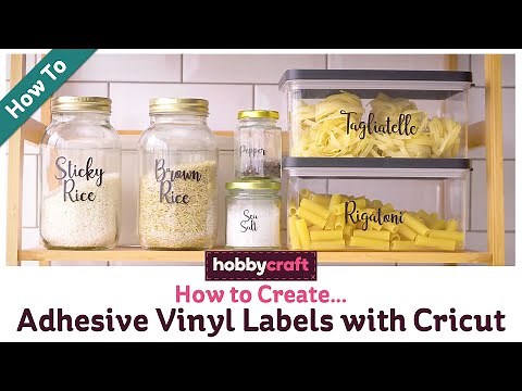 How to Create Adhesive Vinyl Labels with Cricut | Hobbycraft