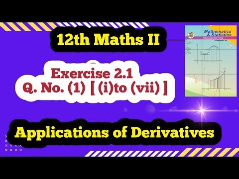 Class 12 Maths Exercise 2.1 Q No (1) | Applications of Derivatives