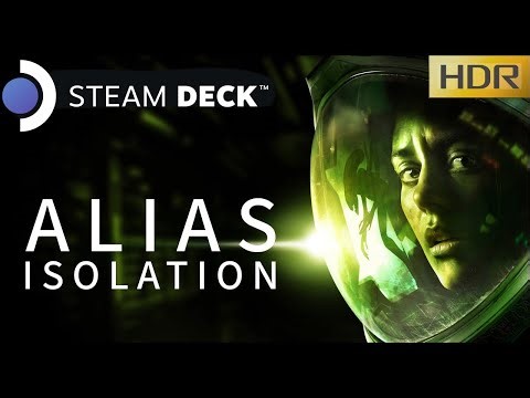 Alien Isolation HDR - Valve Steam Deck mod Alias Isolation