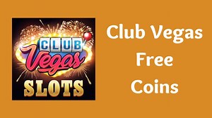 Club Vegas Free Coins & Spins (September 2025) - Today Free Coins