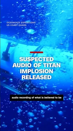 Suspected Audio of Titan Implosion Released