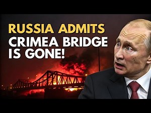 RUSSIA ADMITS CRIMEA BRIDGE IS GONE After Massive Explosion!
