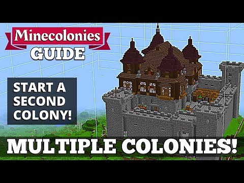 Minecolonies- How To Make Multiple Colonies! #7