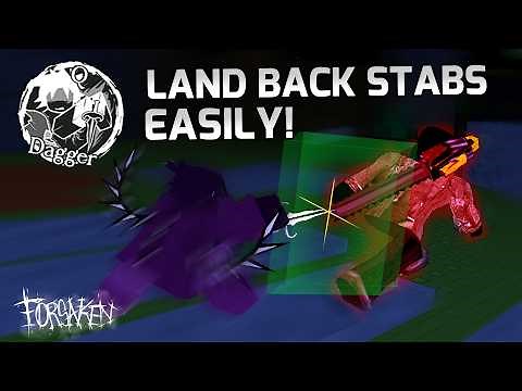 How To Land Back Stabs Easily! (Two Time Guide) | Forsaken