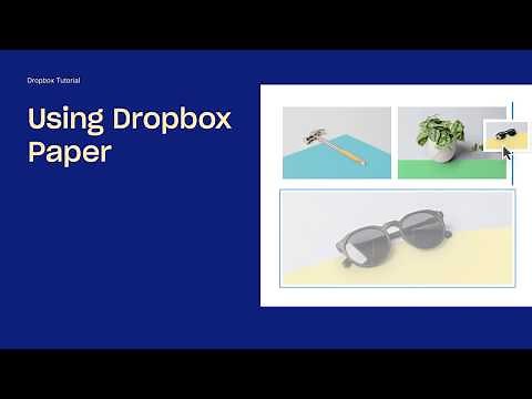 Get started with Dropbox Paper | Dropbox Tutorials | Dropbox