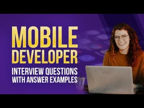Mobile Developer Interview Questions with Answer Examples