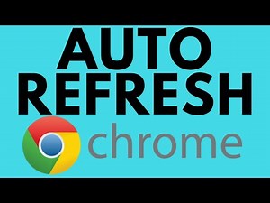 Automatically Reload a Page in Chrome: Easy Extension & Script