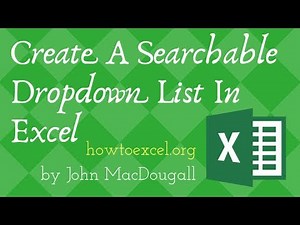 How To Create A Searchable Dropdown List In Excel
