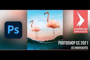 Photoshop CC 2021 : Découvrir les nouveautés