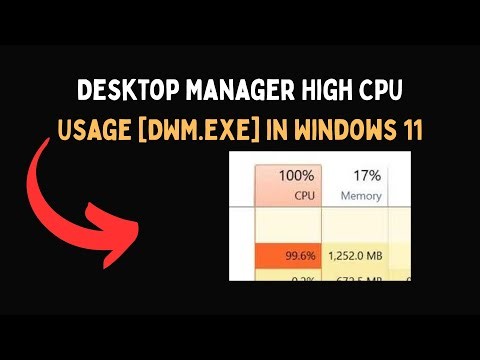 Desktop Manager High CPU Usage DWM exe in Windows 11