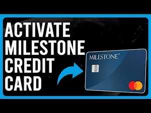 How To Activate Your Milestone Credit Card (How To Activate Milestone MasterCard Account Online)