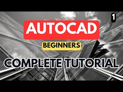 AutoCAD - Complete Tutorial for Beginners - Part 1