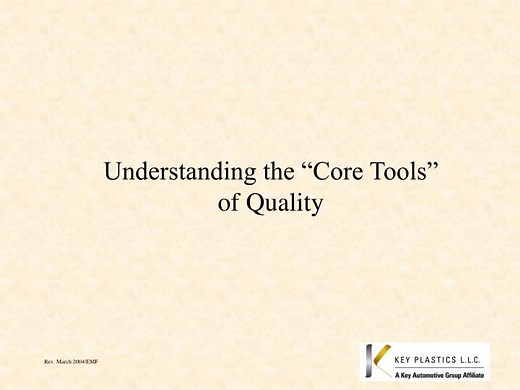 Understanding the “Core Tools” of Quality - SlideServe