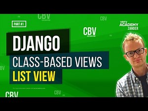 Learn Django Class Based Views - ListView - Theory and Examples