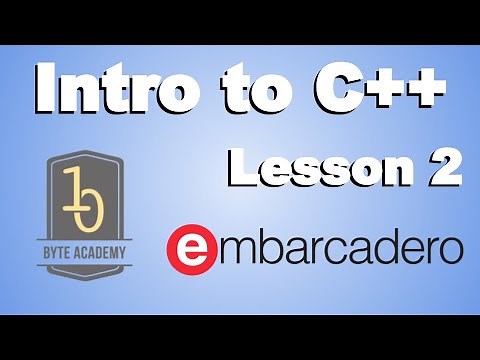 Lesson 2: Embarcadero C++ Builder introduction - Mastering C++ Fundamentals