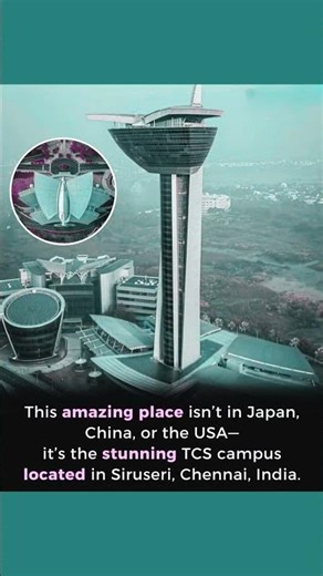 Inside Asia’s Largest TCS Campus in Chennai 🌟 | A Futuristic Architectural Marvel
