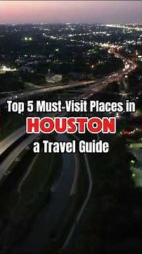 TOP 5 MUST VISIT PLACES IN HOUSTON | A TRAVEL GUIDE #houston
