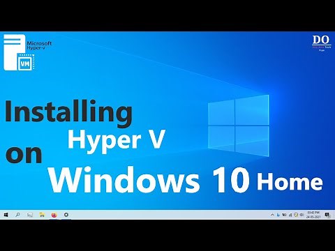 Installing Hyper V on Windows 10 Home