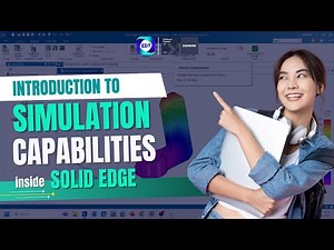 Introduction to SImulation capabilities inside SOLIDEDGE | Overview on Static analysis in SOLIDEDGE