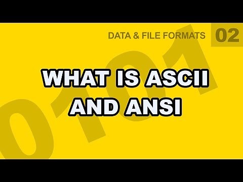 Data File Formats: 02 - What is ASCII and ANSI