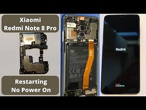 Redmi Note 8 Pro Restarting No Power On