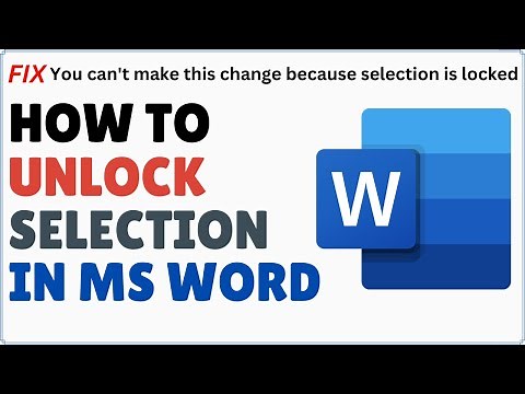 How to Unlock Selection in Microsoft Word 2025