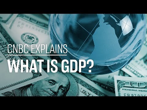 What is GDP? | CNBC Explains