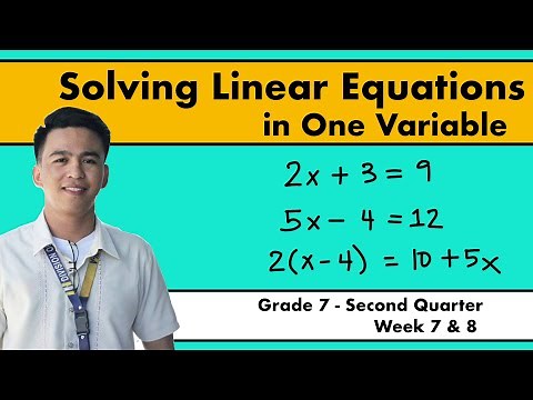 Solving Linear Equations in One Variable |GRADE 7 (WEEK 7-8) ‪@MathTeacherGon‬