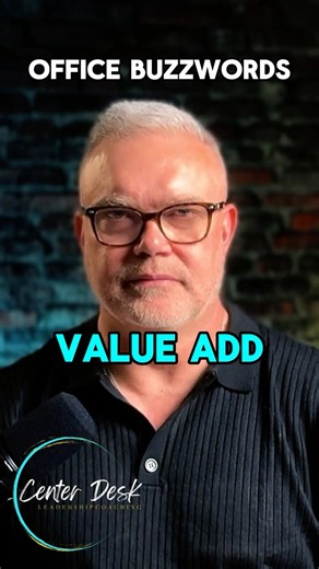 Everyone talks about “adding value,” but few can define what that actually means #leadershipcoach