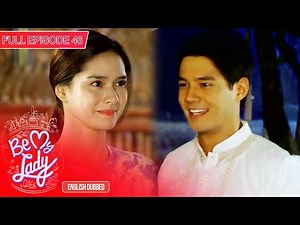 Full Episode 46 | Be My Lady English Dubbed