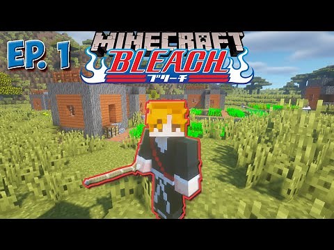 Starting My Bleach Journey in Minecraft! Bleach Series #1