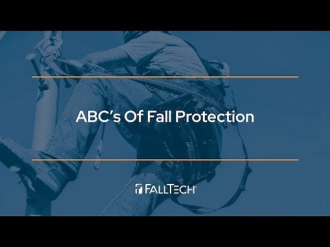 Fall Protection Basics - The ABC's of Fall Protection