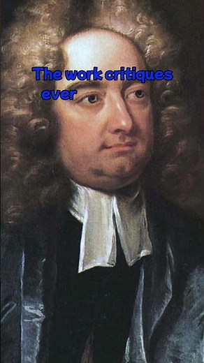 Jonathan Swift Gulliver’s Travels Satire & Human Nature - October 28, 1726