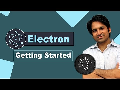Getting Started With Electron JS - Learn Electron Basics