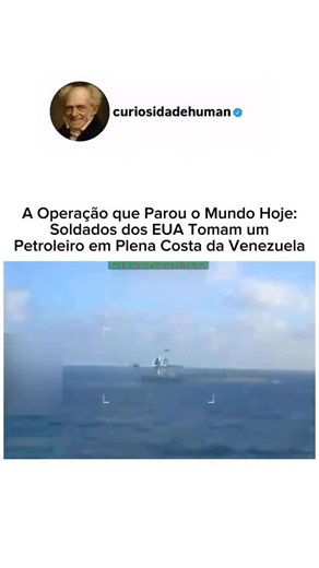 Curiosidades Sobre a Humanidade on Instagram: "As imagens correram o planeta: soldados dos EUA descendo de helicópteros e tomando um navio-tanque na costa da Venezuela. Mas… isso realmente aconteceu? ⸻ 🔬 DADO CIENTÍFICO / FATO VERIFICADO Sim. Fontes como Washington Post, The Guardian e AP News confirmaram a operação. O FBI, o HSI e a Guarda Costeira participaram, e o governo americano declarou que o petroleiro fazia parte de uma rede de transporte de petróleo sancionado ligada à Venezuela e ao 