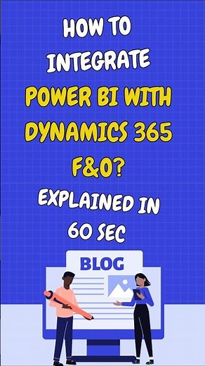 Unlocking the Secrets of Dynamics 365 with Power BI Integration
