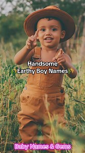 Handsome Earthy Boy Names💙 #uncommonnames #uncomm | Baby Names & Gems